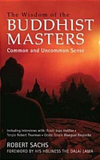 Wisdom of the Buddhist Masters (Paperback)