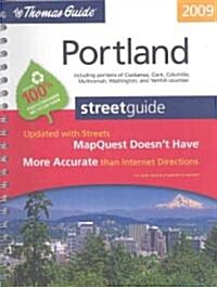 The Thomas Guide 2009 Portland (Paperback, Spiral)