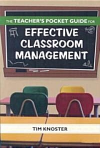 The Teachers Pocket Guide for Effective Classroom Management (Paperback)