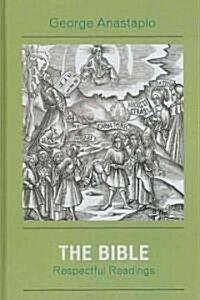The Bible: Respectful Readings (Hardcover)