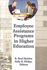 Employee Assistance Programs in Higher Education (Hardcover)