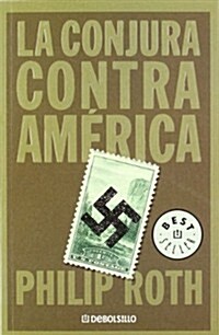 La conjura contra America / The Plot Against America (Paperback, Translation)