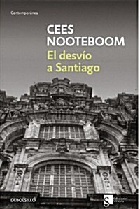 El desvio a Santiago / Roads to Santiago (Paperback, Translation)
