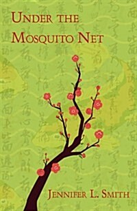 Under the Mosquito Net (Paperback)