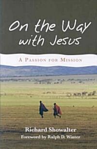 [중고] On the Way with Jesus: A Passion for Mission (Paperback)