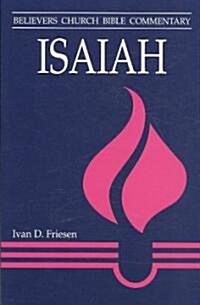 [중고] Isaiah: Believers Church Bible Commentary (Paperback)