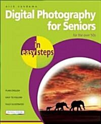 Digital Photography for Seniors in easy steps (Paperback, 2 ed)
