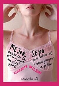 Mejor sexo/ Re-energize your Sex Life (Paperback, Translation)