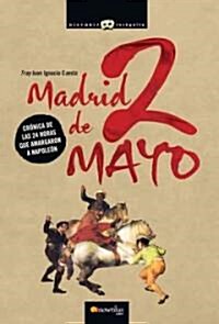 Madrid, 2 de Mayo / Madrid, May 2nd (Hardcover)