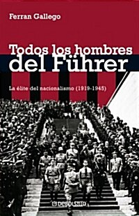 Todos Los Hombres del Fuhrer/ All Men From the Fuhrer (Paperback)