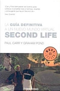 Second Life/ The Unofficial Tourists Guide to Second Life (Paperback, Translation)