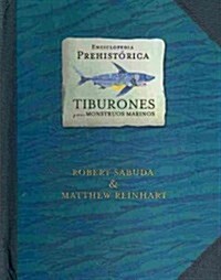 Tiburones y otros monstruos marinos / Sharks and Other Sea Monsters (Hardcover, LTF, NOV, PO)