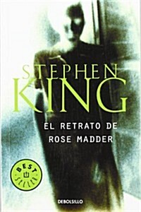 El retrato de Rose Madder/ Rose Madder (Paperback, Translation)