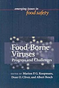 Food-Borne Viruses: Progress and Challenges (Hardcover)