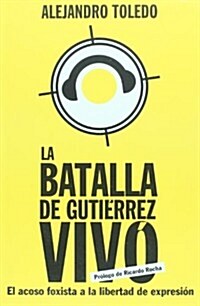 La Batalla de Gutierrez Vivo/ The Battle of Gutierrez Vivo (Paperback)