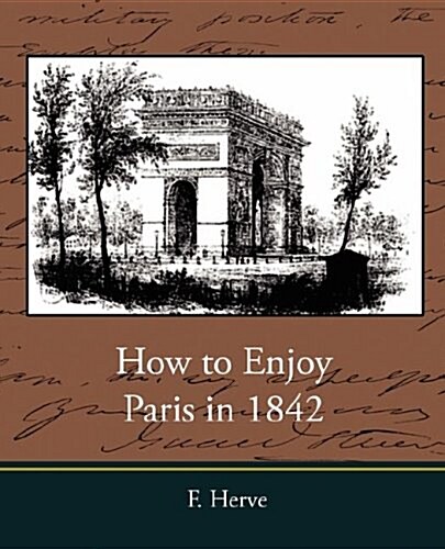 How to Enjoy Paris in 1842 (Paperback)