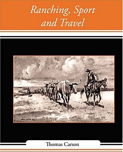 Ranching, Sport and Travel (Paperback)