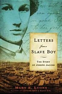 Letters from a Slave Boy: The Story of Joseph Jacobs (Mass Market Paperback)