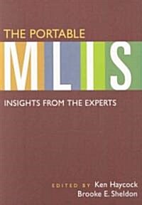 The Portable MLIS: Insights from the Experts (Paperback)