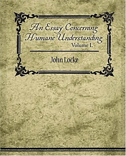 An Essay Concerning Humane Understanding (Paperback)