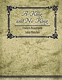 A King, and No King (Paperback)