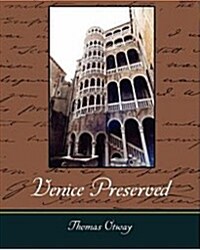 Venice Preserved (Paperback)