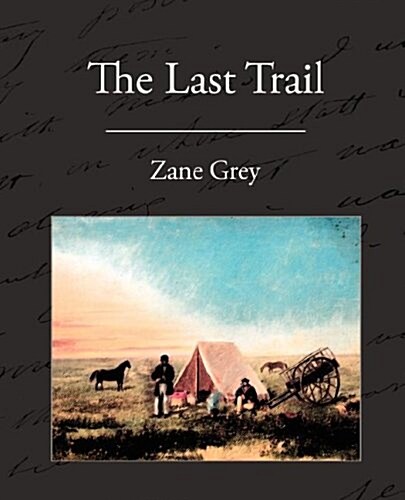 The Last Trail (Paperback)