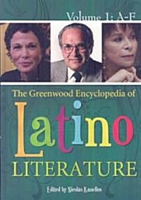 The Greenwood Encyclopedia of Latino Literature [3 Volumes] (Hardcover)
