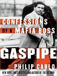 Gaspipe: Confessions of a Mafia Boss (Audio CD, Library)