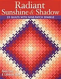 Radiant Sunshine & Shadow- Print on Demand Edition (Paperback)