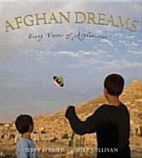 Afghan Dreams: Young Voices of Afghanistan (Hardcover)
