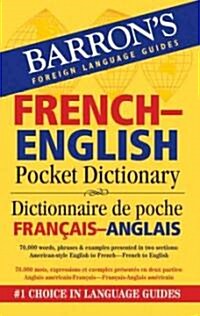 Barrons French-English Pocket Dictionary: Dictionnaire de Poche Francais-Anglais (Paperback)