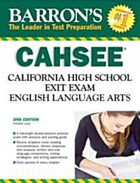 Barrons CAHSEE: English Language Arts: California High School Exit Exam (Paperback, 2nd)