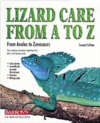 Lizard Care from A to Z: From Anoles to Zonosaurs (Paperback, 2)