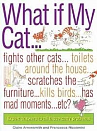 What If My Cat...? (Paperback)