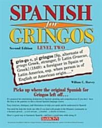 Spanish for Gringos Level Two (Paperback, 2)