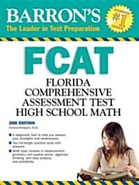 Barrons FCAT High School Math: Florida Compreshensive Assessment Test (Paperback, 2)