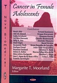 Cancer in Female Adolescents (Hardcover)