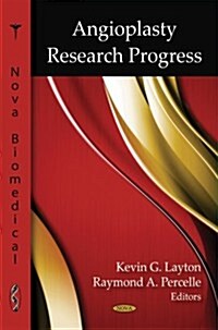 Angioplasty Research Progress (Hardcover)