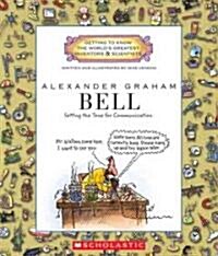 Alexander Graham Bell: Setting the Tone for Communication (Library Binding)