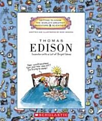 Thomas Edison: Inventor with a Lot of Bright Ideas (Library Binding)