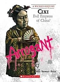 CIXI (Wicked History) (Library Edition) (Hardcover, Library)