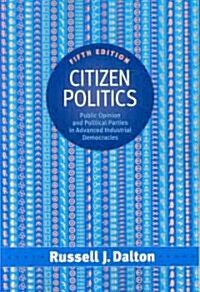 Citizen Politics (Paperback, 5th)