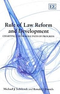 Rule of Law Reform and Development : Charting the Fragile Path of Progress (Hardcover)