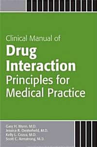 Clinical Manual of Drug Interaction Principles for Medical Practice (Paperback)