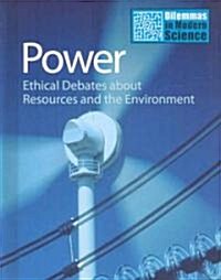 [중고] Power: Ethical Debates about Resources and the Environment (Library Binding)