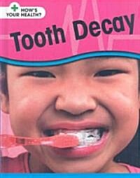 Tooth Decay (Library Binding)