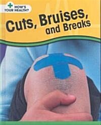 Cuts, Bruises, and Breaks (Library)