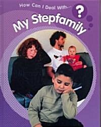 My Stepfamily (Library Binding)