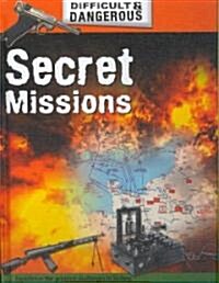Secret Missions (Library Binding)